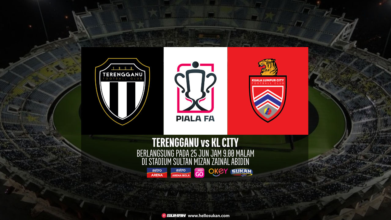 Siaran Langsung Terengganu vs KL City Live Streaming Piala FA 2023 Separuh Akhir