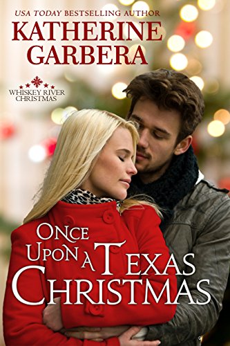 Once Upon a Texas Christmas (Whiskey River Christmas Book 4) Kindle Edition