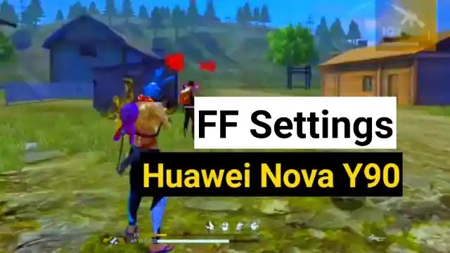 Free fire Huawei Nova Y90 Headshot settings 2022: Sensi and dpi