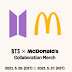 HYBE et McDonald's annoncent une collaboration pour le «BTS Meal»