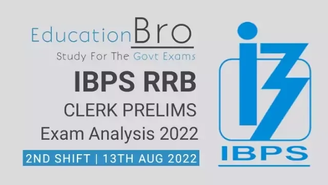 ibps-rrb-clerk-prelims-exam-analysis-13th-august-2022-2nd-slot-review