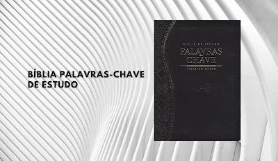 Bíblia Palavras-Chave de Estudo