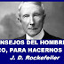 5 CONSEJOS PARA HACERTE RICO - J.D. ROCKEFELLER