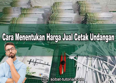 Tips Cara Menentukan Harga Jual Cetak Undangan