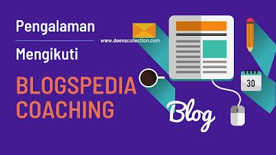 pengalaman mengikuti blogspedia coaching