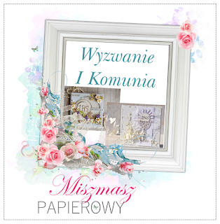 http://sklepmiszmaszpapierowy.blogspot.com/2016/04/wyzwanie-2-komunia-z-tekturka.html