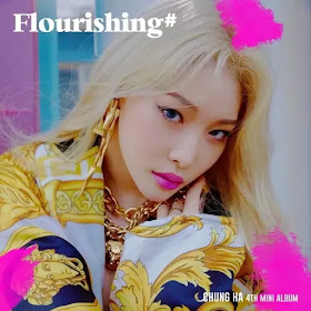 CHUNG HA ~ FLOURISHING [Mini Album] Download