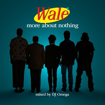 Wale More About Nothing Download