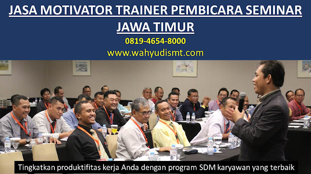   JASA MOTIVATOR TRAINER PEMBICARA SEMINAR JAWA TIMUR  DI  Pacitan  JASA MOTIVATOR TRAINER PEMBICARA SEMINAR JAWA TIMUR  DI  Ponorogo  JASA MOTIVATOR TRAINER PEMBICARA SEMINAR JAWA TIMUR  DI  Trenggalek  JASA MOTIVATOR TRAINER PEMBICARA SEMINAR JAWA TIMUR  DI  Tulungagung  JASA MOTIVATOR TRAINER PEMBICARA SEMINAR JAWA TIMUR  DI  Blitar  JASA MOTIVATOR TRAINER PEMBICARA SEMINAR JAWA TIMUR  DI  Kediri  JASA MOTIVATOR TRAINER PEMBICARA SEMINAR JAWA TIMUR  DI  Malang  JASA MOTIVATOR TRAINER PEMBICARA SEMINAR JAWA TIMUR  DI  Lumajang  JASA MOTIVATOR TRAINER PEMBICARA SEMINAR JAWA TIMUR  DI  Jember  JASA MOTIVATOR TRAINER PEMBICARA SEMINAR JAWA TIMUR  DI  Banyuwangi  JASA MOTIVATOR TRAINER PEMBICARA SEMINAR JAWA TIMUR  DI  Bondowoso  JASA MOTIVATOR TRAINER PEMBICARA SEMINAR JAWA TIMUR  DI  Situbondo  JASA MOTIVATOR TRAINER PEMBICARA SEMINAR JAWA TIMUR  DI  Probolinggo  JASA MOTIVATOR TRAINER PEMBICARA SEMINAR JAWA TIMUR  DI  Pasuruan  JASA MOTIVATOR TRAINER PEMBICARA SEMINAR JAWA TIMUR  DI  Sidoarjo  JASA MOTIVATOR TRAINER PEMBICARA SEMINAR JAWA TIMUR  DI  Mojokerto  JASA MOTIVATOR TRAINER PEMBICARA SEMINAR JAWA TIMUR  DI  Jombang  JASA MOTIVATOR TRAINER PEMBICARA SEMINAR JAWA TIMUR  DI  Nganjuk  JASA MOTIVATOR TRAINER PEMBICARA SEMINAR JAWA TIMUR  DI  Madiun  JASA MOTIVATOR TRAINER PEMBICARA SEMINAR JAWA TIMUR  DI  Magetan  JASA MOTIVATOR TRAINER PEMBICARA SEMINAR JAWA TIMUR  DI  Ngawi  JASA MOTIVATOR TRAINER PEMBICARA SEMINAR JAWA TIMUR  DI  Bojonegoro  JASA MOTIVATOR TRAINER PEMBICARA SEMINAR JAWA TIMUR  DI  Tuban  JASA MOTIVATOR TRAINER PEMBICARA SEMINAR JAWA TIMUR  DI  Lamongan  JASA MOTIVATOR TRAINER PEMBICARA SEMINAR JAWA TIMUR  DI  Gresik  JASA MOTIVATOR TRAINER PEMBICARA SEMINAR JAWA TIMUR  DI  Bangkalan  JASA MOTIVATOR TRAINER PEMBICARA SEMINAR JAWA TIMUR  DI  Sampang  JASA MOTIVATOR TRAINER PEMBICARA SEMINAR JAWA TIMUR  DI  Pamekasan  JASA MOTIVATOR TRAINER PEMBICARA SEMINAR JAWA TIMUR  DI  Sumenep  JASA MOTIVATOR TRAINER PEMBICARA SEMINAR JAWA TIMUR  DI  Kediri  JASA MOTIVATOR TRAINER PEMBICARA SEMINAR JAWA TIMUR  DI  Blitar  JASA MOTIVATOR TRAINER PEMBICARA SEMINAR JAWA TIMUR  DI  Malang  JASA MOTIVATOR TRAINER PEMBICARA SEMINAR JAWA TIMUR  DI  Probolinggo  JASA MOTIVATOR TRAINER PEMBICARA SEMINAR JAWA TIMUR  DI  Pasuruan  JASA MOTIVATOR TRAINER PEMBICARA SEMINAR JAWA TIMUR  DI  Mojokerto  JASA MOTIVATOR TRAINER PEMBICARA SEMINAR JAWA TIMUR  DI  Madiun  JASA MOTIVATOR TRAINER PEMBICARA SEMINAR JAWA TIMUR  DI  Surabaya  JASA MOTIVATOR TRAINER PEMBICARA SEMINAR JAWA TIMUR  DI  Batu