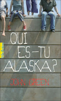 Qui es-tu Alaska? - John Green