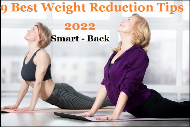 9 Best Weight Reduction Tips 2022