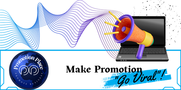 Make promotion go viral