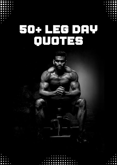 Leg day quotes