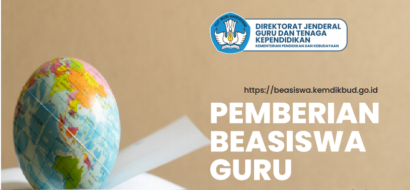 Pendaftaran Beasiswa S2 Untuk Guru, Kepala Sekolah Dan Pengawas Sekolah Tahun 2021