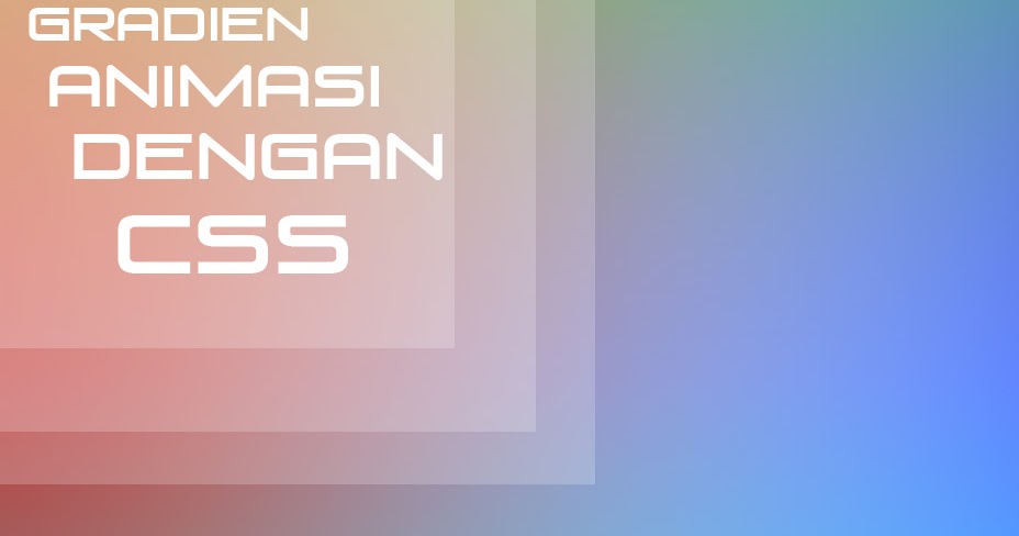 Membuat Animasi  Gradien Warna  Background  Blogger dengan 