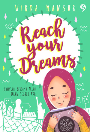 Reach Your Dreams Karya Wirda Mansur