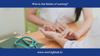 Who is the father of nursing