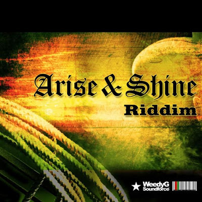 ARISE AND SHINE RIDDIM