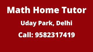 Best Maths Tutors for Home Tuition in Uday Park, Delhi