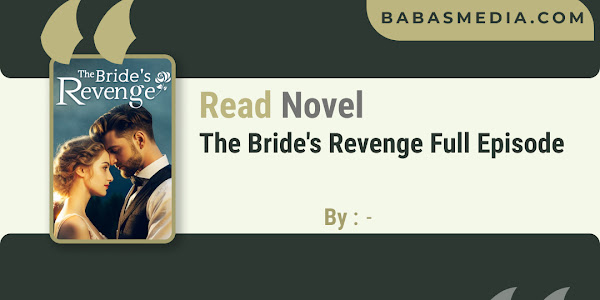 Read The Bride's Revenge Novel / Synopsis