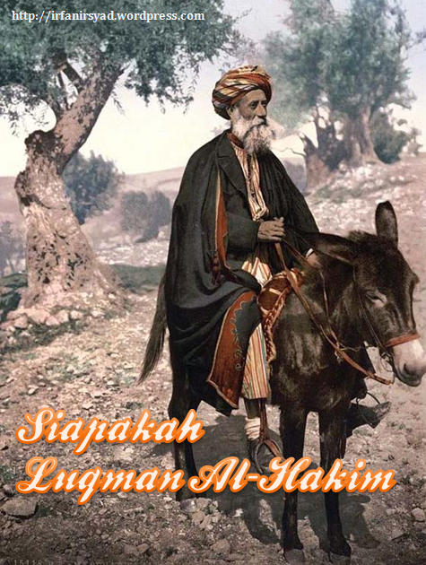 Tokoh Luqman al-Hakim dalam Al-Quran