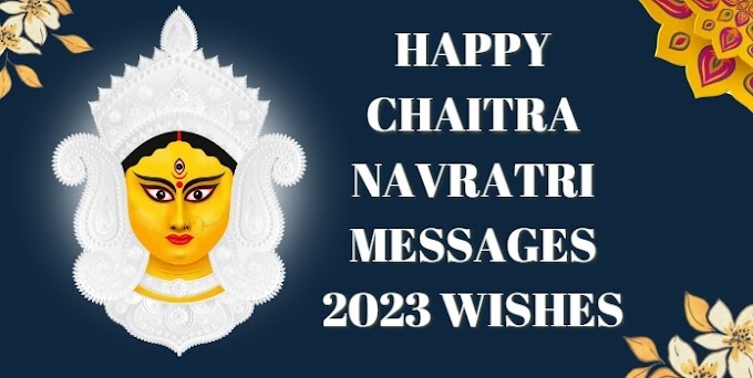 Happy Chaitra Navratri Messages 2023 | Navratri Wishes, Quotes with Images