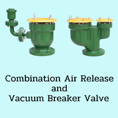 air release & vacuum breaker valve