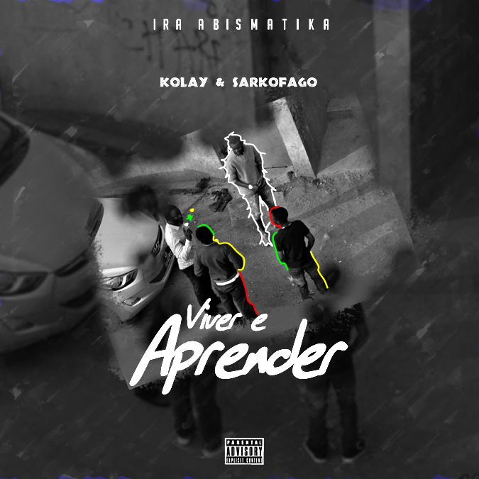 Kolay & Sarkofago - Mixtape ¨ Viver & Aprender¨ (Download) (Negros Honestos)