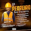 Inex Orquestra - Pedreiro Ep 2022 Download mp3