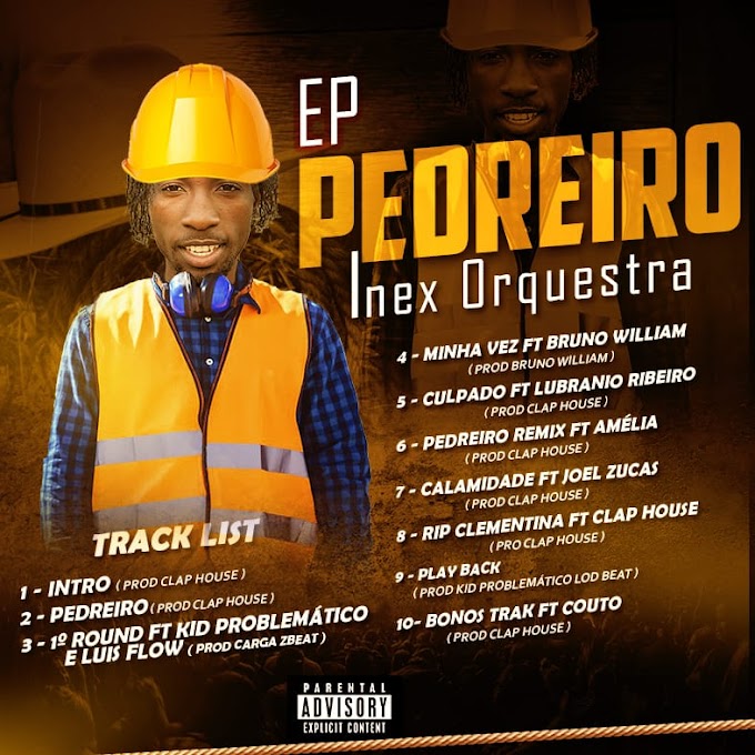 Inex Orquestra - Pedreiro Ep 2022 Download mp3