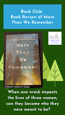 Book Club: Book Review of More Than We Rememeber (book cover image and tree clip art; A Mom's Quest to Teach logo) "When one wreck impacts the lives of three women, can they become who they were meant to be?"