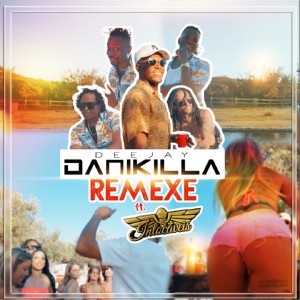 DJ DANIKILLA Ft. Os Intocáveis - Remexe [Exclusivo 2019] (,DOWNLOAD MP3)