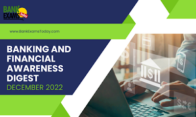 Banking and Financial Awareness Digest: December 2022