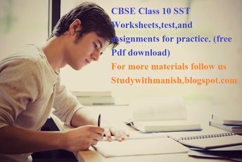 CBSE Class 10th SST Worksheets , Assignments 
