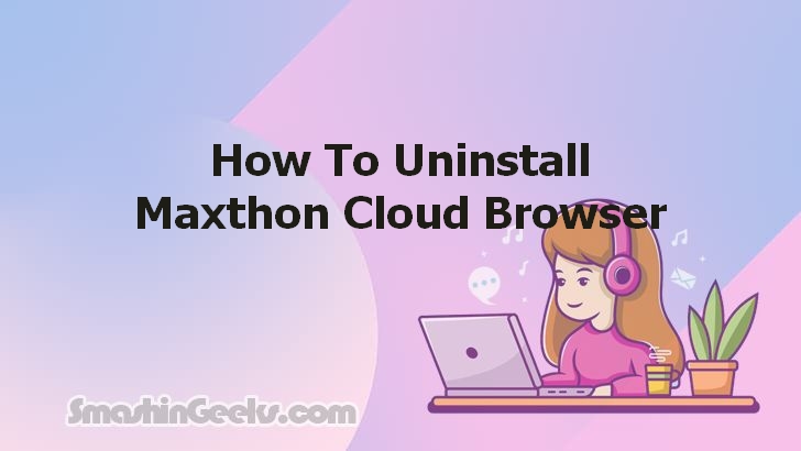 Uninstalling Maxthon Cloud Browser: A Simple How-To Guide