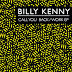 Billy Kenny - Call You Back / Work