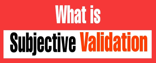 What is subjective validation