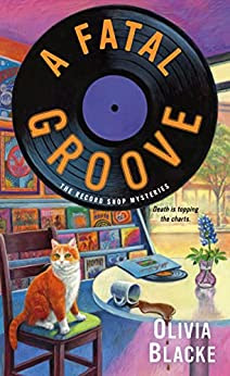 book cover of cozy mystery A Fatal Groove by Olivia Blacke