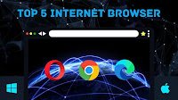 Best 5 Internet Browsers For Windows 10 / 11