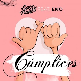 Gasso Franco ft Eno - Cúmplices (Download) 2019