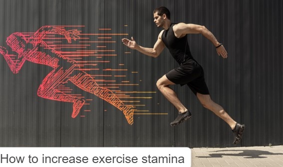 How to increase exercise stamina