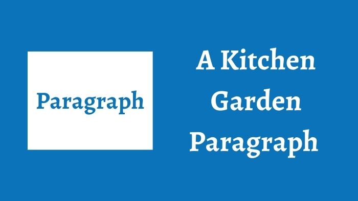 A Kitchen Garden Paragraph For Class 6, 7, 8, 9, 10