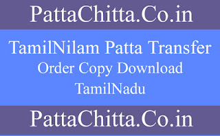 Tamilnilam patta transfer order copy download tamilnadu