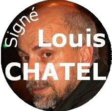 Photo de Louis CHATEL avec texte signé Louis CHATEL