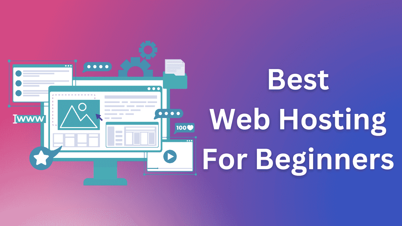 Best and Affordable Web Hosting for Beginners