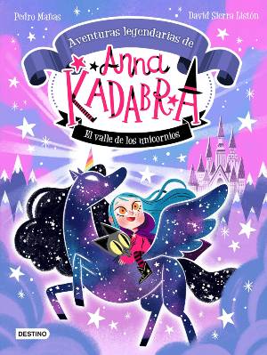 libros +8 +12 años regalar navidad Anna Kadabra legendarias
