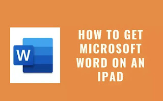 How to Get Microsoft Word on an iPad