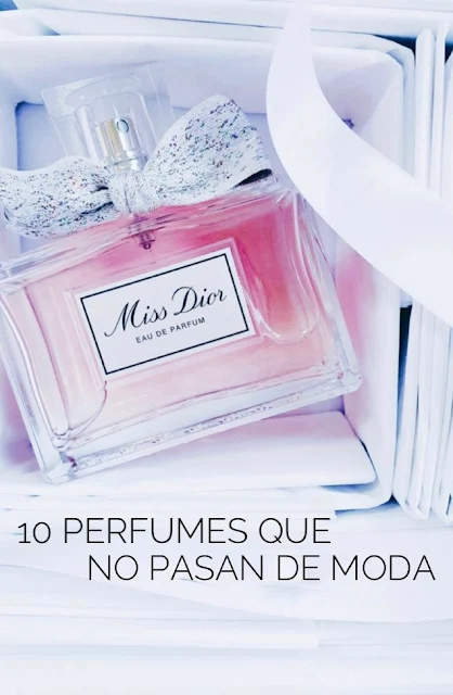 Perfumes que no pasan de moda