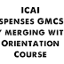 Dispensation of GMCS-I by merging its syllabus with Orientation Course