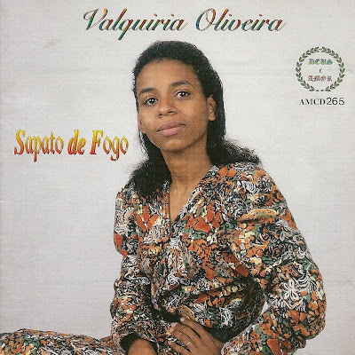 Valquíria Oliveira - Sapato De Fogo